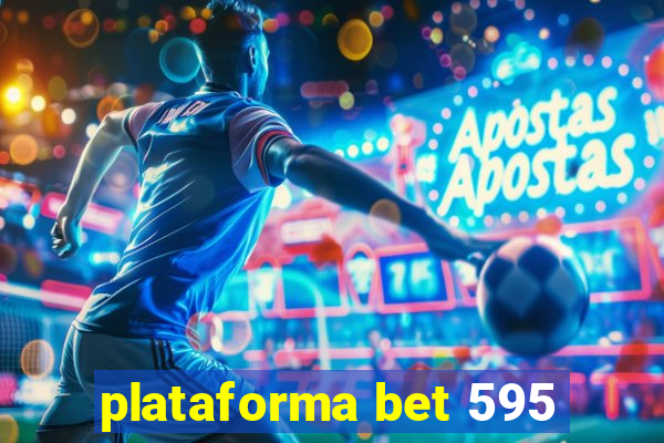 plataforma bet 595